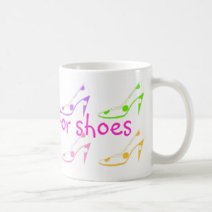 Will Work for Shoes Coffee Mug