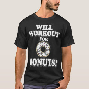 Will Workout For Doughnuts Sprinkles Retro  1 T-Shirt