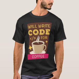 Will Write Code For climb coffee bean T-Shirt