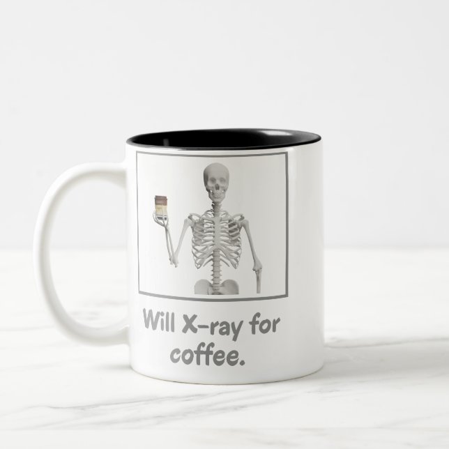 Will X-ray for coffee: Rad Tech Humour  Two-Tone Coffee Mug (Left)