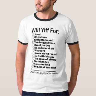 WILL YIFF FOR t-shirt