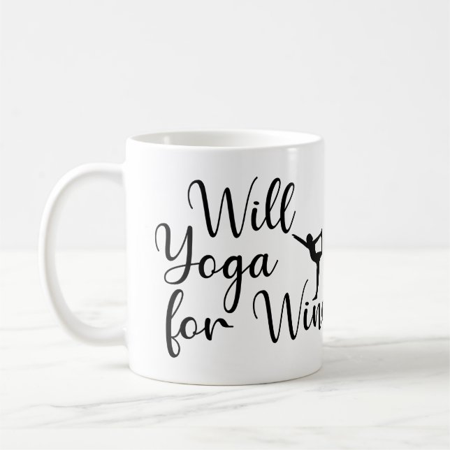 Will Yoga for Wine Coffee Mug (Left)