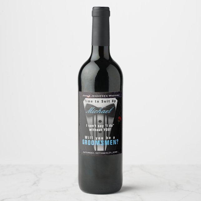 Will you be a Groomsmen? Wine Label (Front)