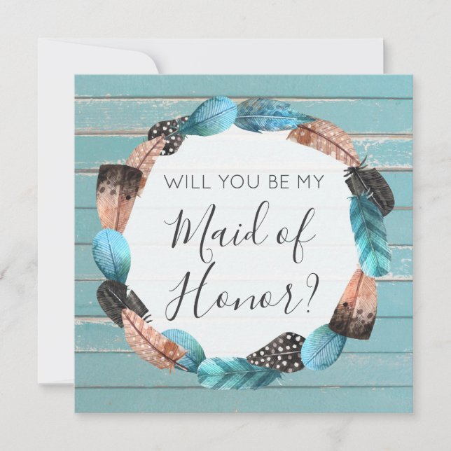 Will You Be Maid of Honour Rustic Boho Feathers Invitation (Front)