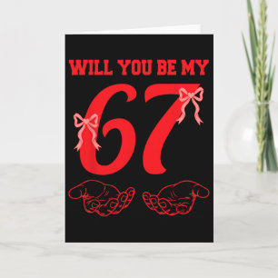 Will You Be My 67 Funny Six Seven Hands Meme Valen Card