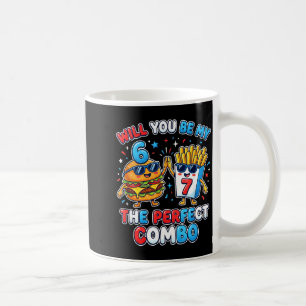 Will You Be My 6 7 Six Seven Perfect Combo Funny V Coffee Mug