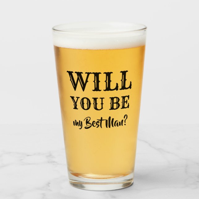 Will You Be My Best Man Proposal Glass (Front Filled)