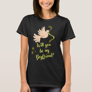 Will You Be My Boyfriend Cute Couple Proposal Boy T-Shirt
