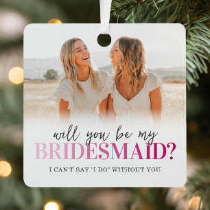 Will You Be My Bridesmaid 2 Photo Metal Tree Decoration