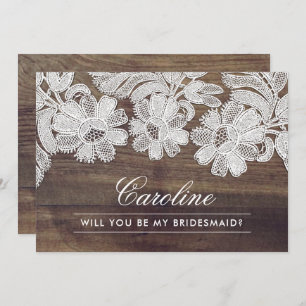 Will you be my Bridesmaid? Barn Wood White Lace Invitation
