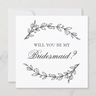 Will you be my bridesmaid. Black and white wedding Invitation