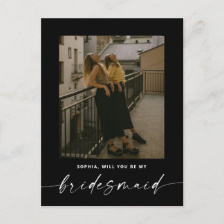 Will You Be My Bridesmaid | Black Photo Proposal Postcard