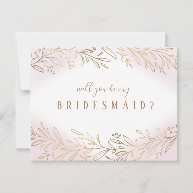 Will you be my bridesmaid Blush gold botanical Invitation (Front)