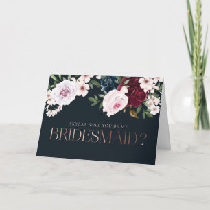 Will You Be My Bridesmaid? Burgundy & Navy Florals Card