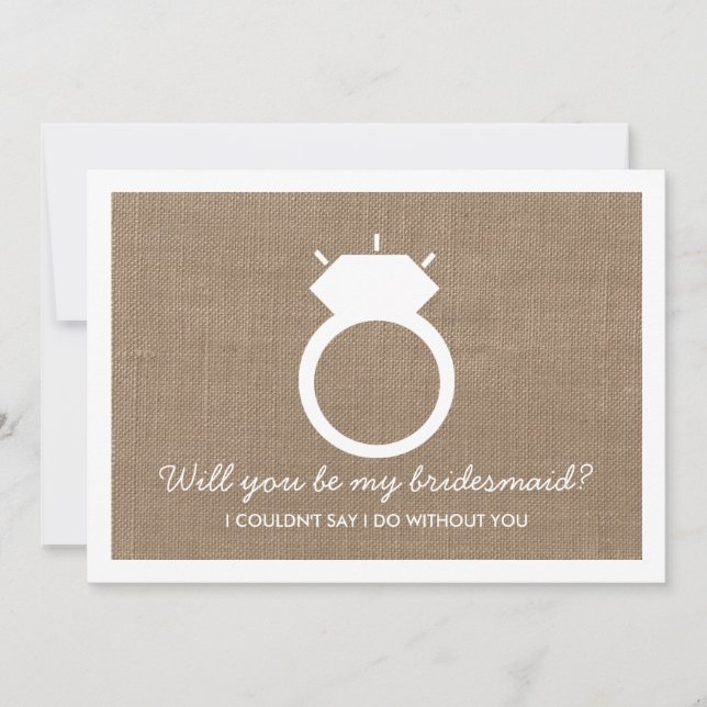 Will You Be My Bridesmaid? Burlap Ring Card (Front)