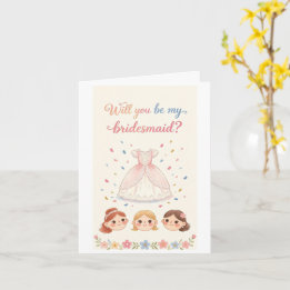 Will you be my bridesmaid card