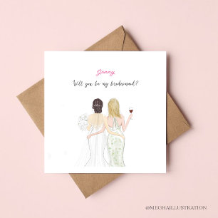 Will you be my bridesmaid card