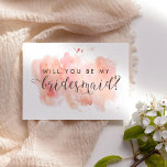 Will You Be My Bridesmaid Card<br><div class="desc">A smudging of pink watercolor in the background. The copy is editable and the font can be changed.</div>