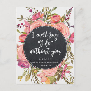 Will you be my bridesmaid card boho floral