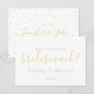 Will You Be My Bridesmaid Card - Gold Dots White
