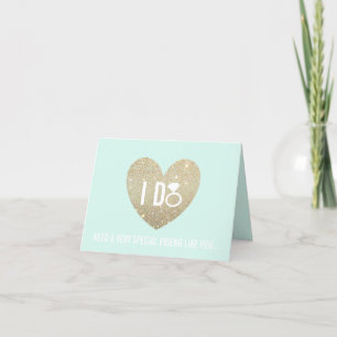 Will You Be My Bridesmaid Card - I DO