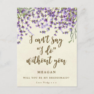 Will you be my bridesmaid card lavender floral