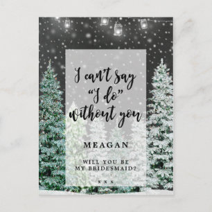 Will you be my bridesmaid card winter snow