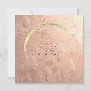 Will You Be My Bridesmaid Champaign Rose Gold Invitation