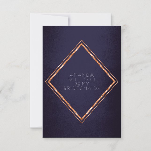 Will You Be My Bridesmaid Copper Diamond Glam Navy Invitation (Front)