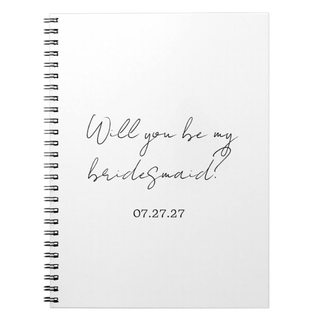 Will You Be My Bridesmaid Custom Cursive Notebook (Front)