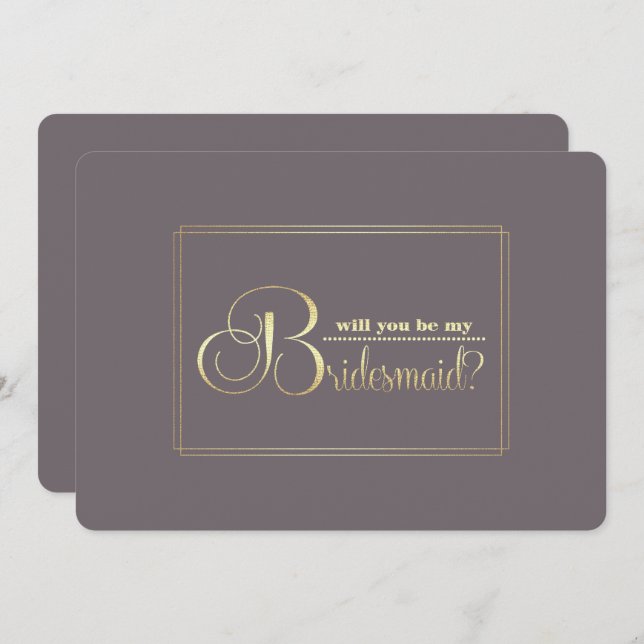 Will you be my Bridesmaid? Dark Mocha Gold Invitation (Front/Back)