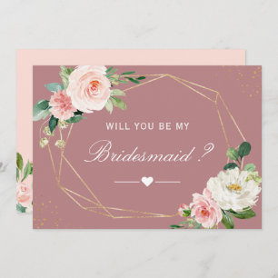 Will You Be My Bridesmaid Dusty Rose Floral Invitation