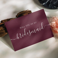 Will you be my bridesmaid. Elegant burgundy script
