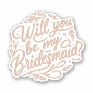 Will You Be My Bridesmaid? Elegant Foliage Pink