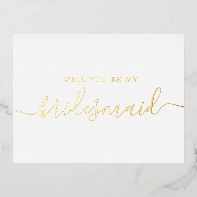 Will you be my bridesmaid. Elegant gold script Foil Invitation Postcard (Front)