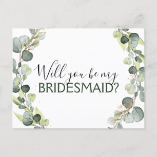 Will you Be My Bridesmaid Eucalyptus Greenery Announcement Postcard