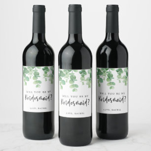 Will you be my Bridesmaid Eucalyptus Wedding Wine Label