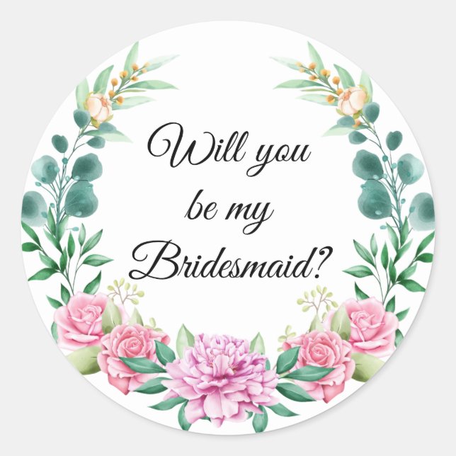 will you be my bridesmaid? floral greenery wreath classic round sticker (Front)