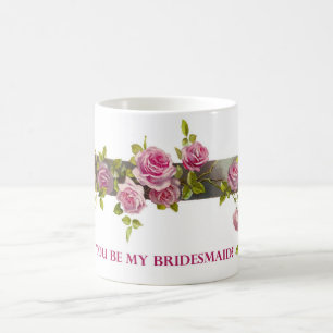 will you be my bridesmaid floral mug