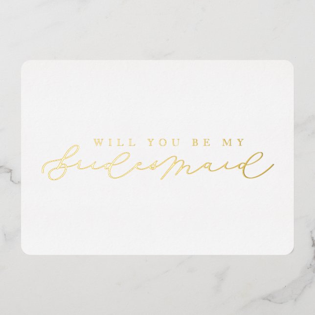 Will You Be My Bridesmaid Foil Photo Proposal Card (Front)