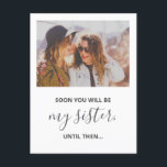 Will You Be My Bridesmaid Funny Photo Invitation Postcard<br><div class="desc">Modern Will You Be My Bridesmaid proposal postcard features “Now act surprise like you had no idead this was coming”.</div>