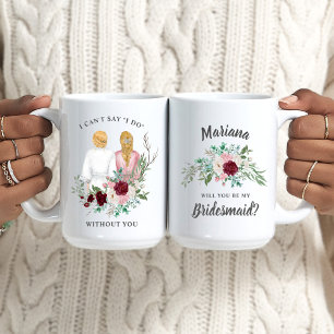 Will you be my Bridesmaid? Girls In Robes Floral C Coffee Mug