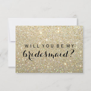 WIll You Be My Bridesmaid - Gold Glitter Fab Invitation