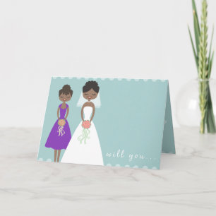 Will You Be My Bridesmaid Greeting Card -CUSTOM