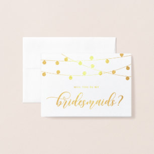 Will You Be My Bridesmaid Hanging String Lights II Foil Card