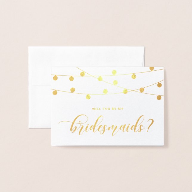 Will You Be My Bridesmaid Hanging String Lights II Foil Card (Front With Envelope)