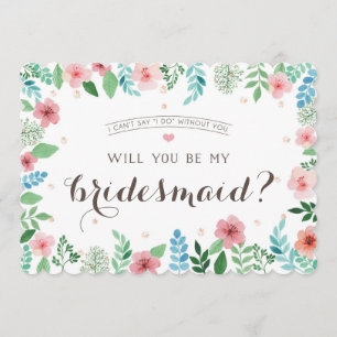 Will you be my bridesmaid, I can't say I do Invitation