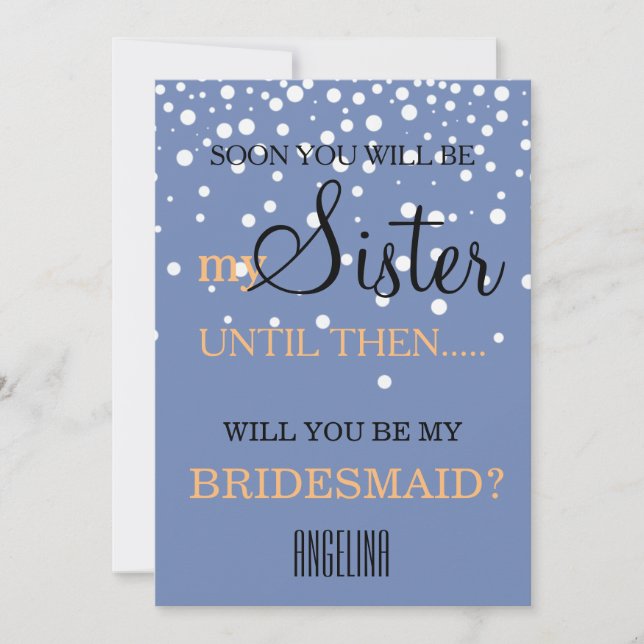 Will you be my bridesmaid? invitation (Front)