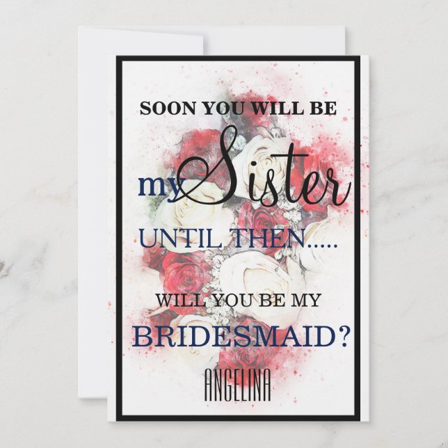 Will you be my bridesmaid? invitation (Front)