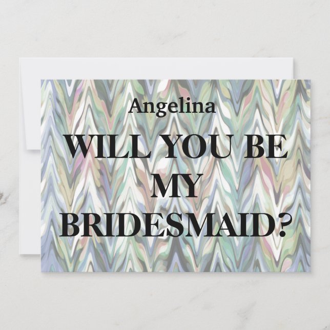 Will you be my bridesmaid? invitation (Front)